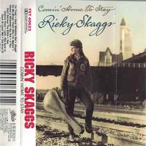 FLAC Ricky Skaggs - Comin' Home To Stay