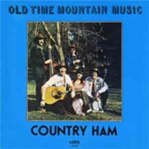 FLAC Country Ham - Old Time Mountain Music