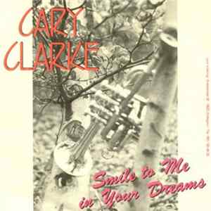 FLAC Cary Clarke - Smile To Me In Your Dreams