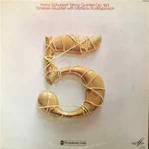 FLAC Taneyev Quartet, Mstislav Rostropovich - Franz Schubert: String Quintet Op. 163