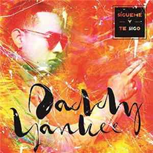 FLAC Daddy Yankee - Sígueme Y Te Sigo