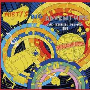 FLAC Misty's Big Adventure - And Their Place In The Solar Hi-Fi System