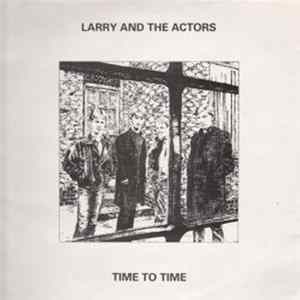 FLAC Larry And The Actors - Time To Time