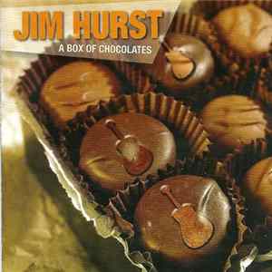 FLAC Jim Hurst - A Box Of Chocolates