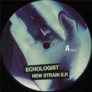FLAC Echologist - New Strain E.P.