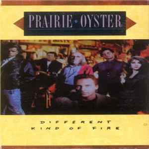 FLAC Prairie Oyster - Different Kind Of Fire