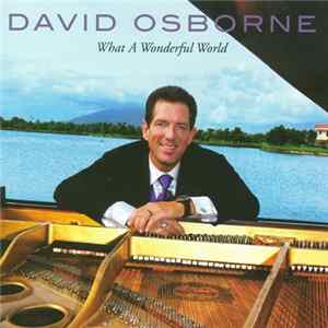 FLAC David Osborne - What A Wonderful World