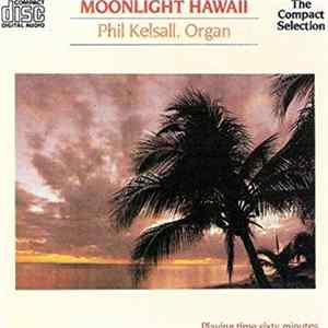 FLAC Phil Kelsall - Moonlight Hawaii