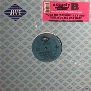 FLAC Steady B - Use Me (Before I Go) / Believe Me Das Bad