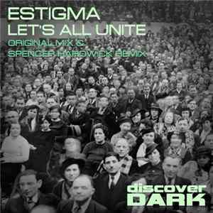 FLAC Estigma - Let's All Unite