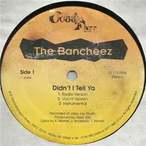 FLAC The Bancheez - Didn't I Tell Ya