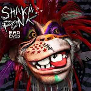 FLAC Shaka Ponk - Bad Porn Movie Trax 2