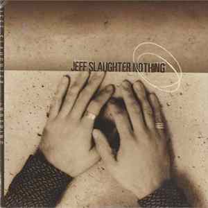 FLAC Jeff Slaughter - Nothing
