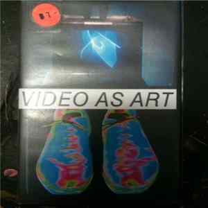 FLAC Nam June Paik, Ernest Gusella, David Byrne - Video As Art