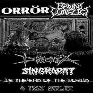 FLAC Orrör / Banni Conflict / Diseksa / Singkarat - Is The End Of The World 4 Way Split