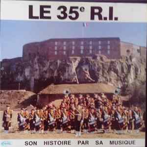 FLAC Musique Du 35e Régiment D'Infanterie - Son Histoire Par Sa Musique
