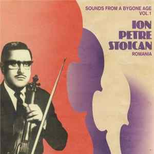 FLAC Ion Petre Stoican - Sounds From A Bygone Age Vol.1