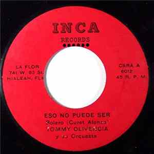 FLAC Tommy Olivencia Y Su Orquesta - Eso No Puede Ser / La Soga