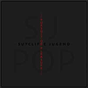 FLAC Sutcliffe Jugend - Pursuit Of Pleasure