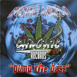 FLAC Michaelangelo - Pump The Bass