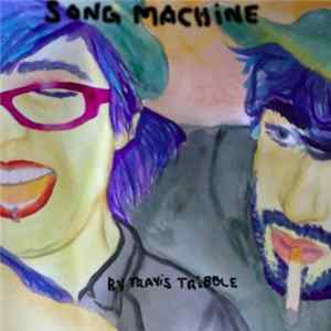 FLAC Travis Tribble - Song Machine
