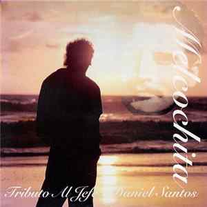 FLAC Melcochita - Tributo Al Jefe Daniel Santos