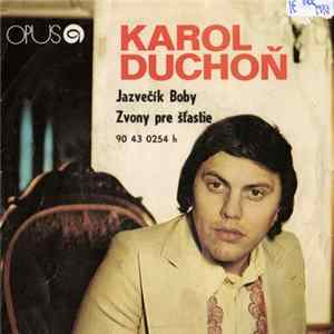 FLAC Karol Duchoň - Jazvečík Boby / Zvony Pre Šťastie