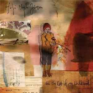 FLAC Helgi Hrafn Jónsson - For The Rest Of My Childhood