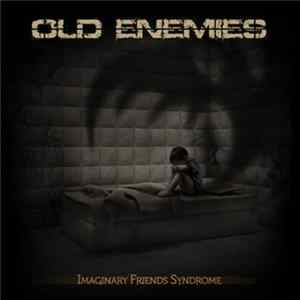 FLAC Old Enemies - Imaginary Friends Syndrome