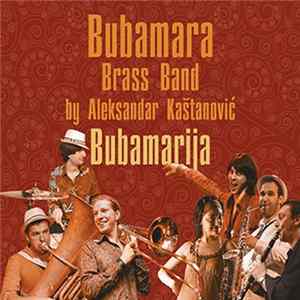 FLAC Bubamara Brass Band By Aleksandar Kaštanović - Bubamarija