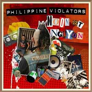 FLAC Philippine Violators - Noon At Ngayon