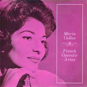FLAC Maria Callas - French Operatic Arias