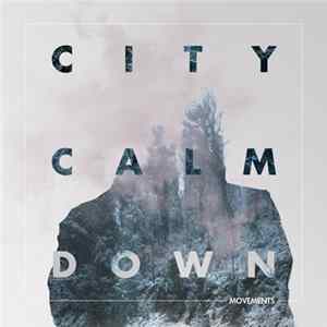 FLAC City Calm Down - Movements EP