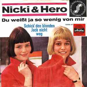 FLAC Nicki & Hero - Du Weißt Ja So Wenig Von Mir
