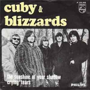 FLAC Cuby & The Blizzards - The Sunshine Of Your Shadow / Crying Tears