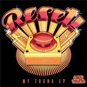 FLAC Reset! - My Trunk EP