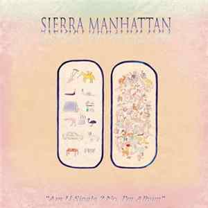 FLAC Sierra Manhattan - Are U Single ? No, I'm Album