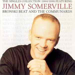 FLAC Jimmy Somerville Featuring Bronski Beat And The Communards - The Singles Collection 1984/1990
