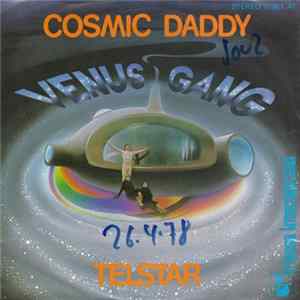 FLAC Venus Gang - Cosmic Daddy / Telstar