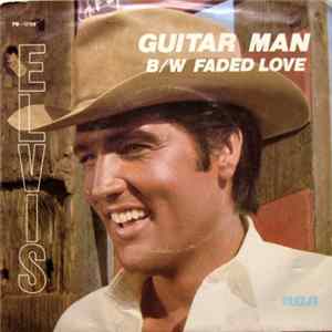 FLAC Elvis - Guitar Man / Faded Love