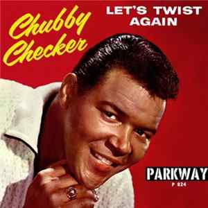 FLAC Chubby Checker - Let's Twist Again / Everything's Gonna' Be All Right
