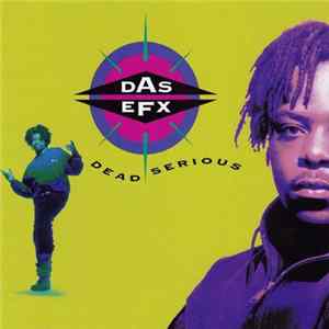 FLAC Das EFX - Dead Serious