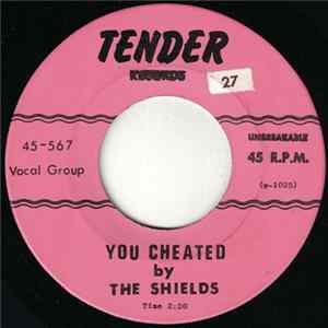FLAC The Shields - You Cheated / I'm Sorry Now