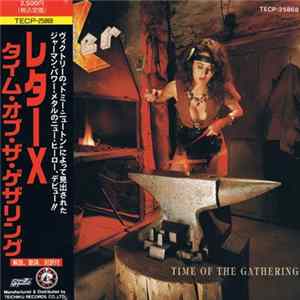 FLAC Letter X, レターX - Time Of The Gathering = タイム・オブ・ザ・ゲザリング