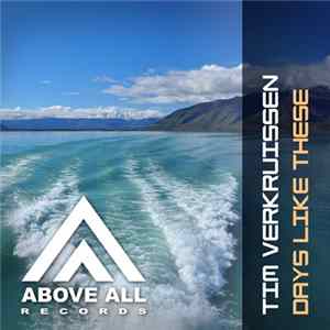 FLAC Tim Verkruissen - Days Like These