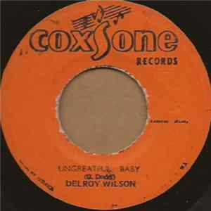 FLAC Delroy Wilson / Roy Richards - Ungrateful Baby / Hopeful Village Ska