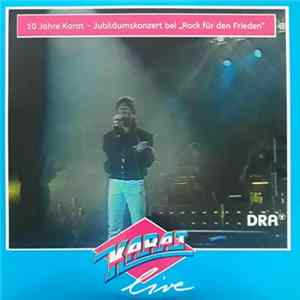 FLAC Karat - 10 Jahre Karat - Jubiläumskonzert Bei "Rock Für Den Frieden"