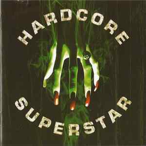 FLAC Hardcore Superstar - Beg For It