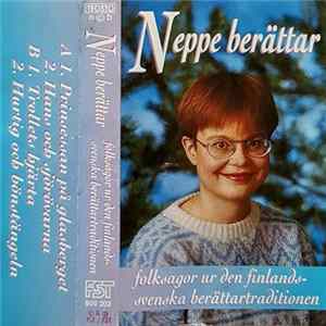 FLAC Helena "Neppe" Pettersson - Neppe Berättar - Folksagor Ur Den Finlandssvenska Berättartraditionen