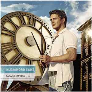 FLAC Alejandro Sanz - Paraíso Express